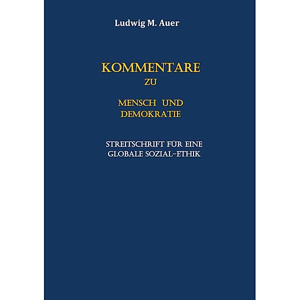 Kommentare zu Mensch und Demokratie, Ludwig M. Auer