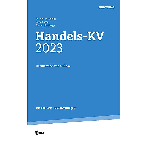 Kommentierte Kollektivvertäge / Handels-KV 2023, Silvia Sarny, BA. MA, Florian Löschnigg, Günther Löschnigg