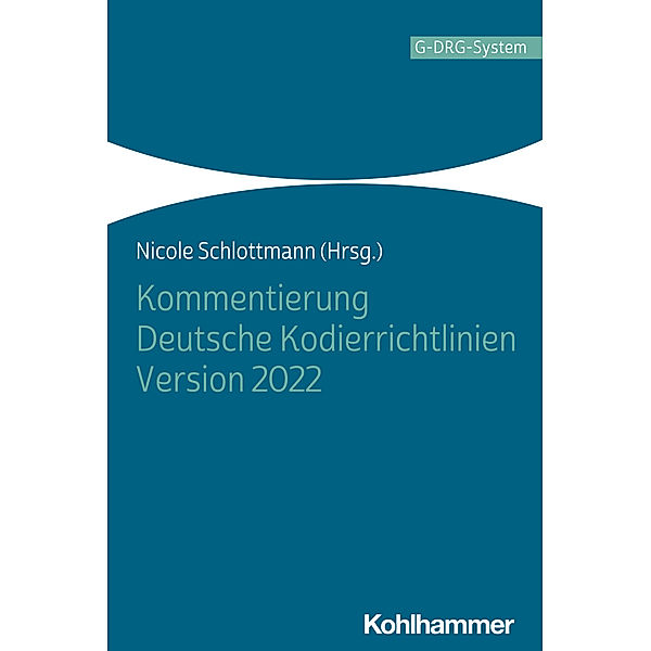 Kommentierung Deutsche Kodierrichtlinien Version 2022