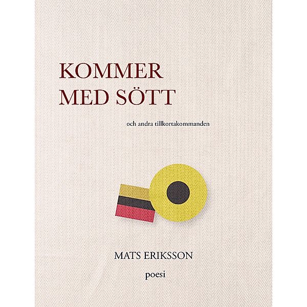 Kommer med sött, Mats Eriksson