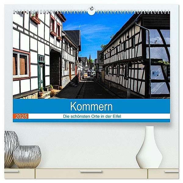 Kommern - Die schönsten Orte in der Eifel (hochwertiger Premium Wandkalender 2025 DIN A2 quer), Kunstdruck in Hochglanz, Calvendo, Arno Klatt