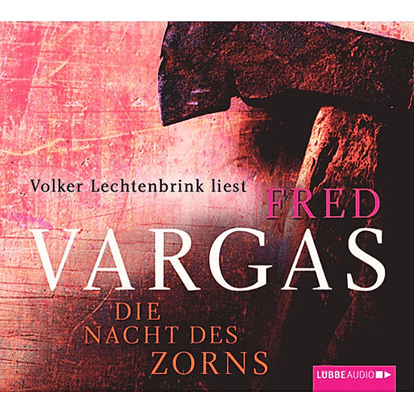 Kommissar Adamsberg Band 10: Die Nacht des Zorns (6 Audio-CDs), Fred Vargas