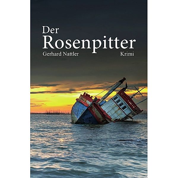 Kommissar Berendtsen / Der Rosenpitter, Gerhard Nattler