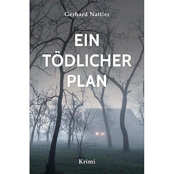 Kommissar Berendtsen / Ein tödlicher Plan, Gerhard Nattler