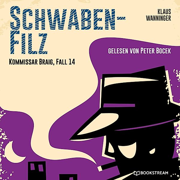 Kommissar Braig - 14 - Schwaben-Filz, Klaus Wanninger