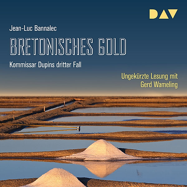 Kommissar Dupin - 3 - Bretonisches Gold, Jean-Luc Bannalec