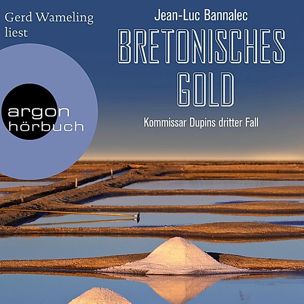 Kommissar Dupin - 3 - Bretonisches Gold, Jean-Luc Bannalec
