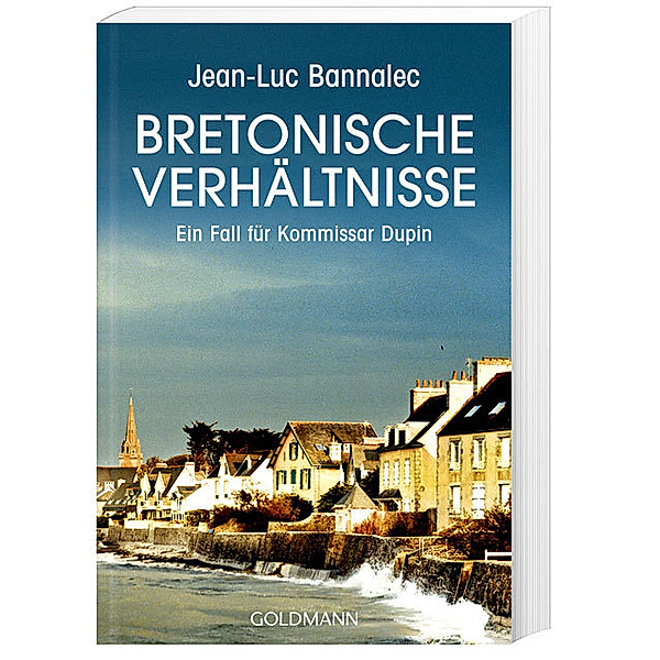 Kommissar Dupin Band 1: Bretonische Verhältnisse, Jean-Luc Bannalec