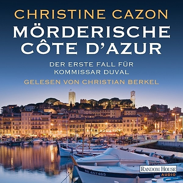 Kommissar Duval - 1 - Mörderische Côte d'Azur, Christine Cazon