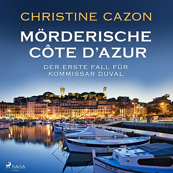 Kommissar Duval - 1 - Mörderische Cote d'Azur, Christine Cazon