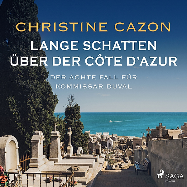 Kommissar Duval - 8 - Lange Schatten über der Côte d'Azur, Christine Cazon