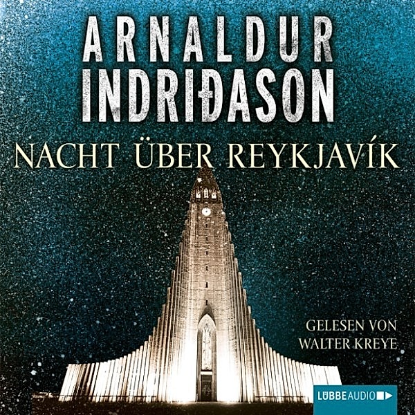 Kommissar-Erlendur-Krimi - 12 - Nacht über Reykjavík, Arnaldur Indriðason