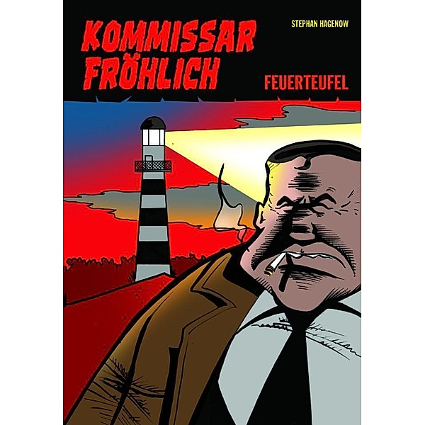 Kommissar Fröhlich 1 (Neue Edition), Stephan Hagenow