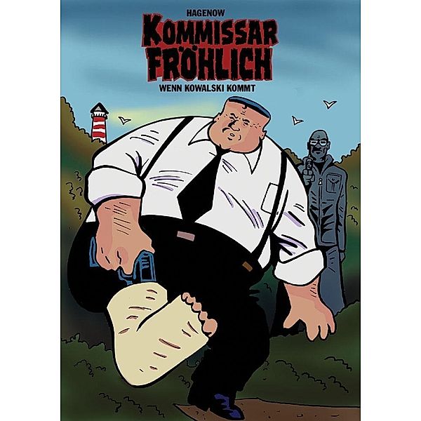 Kommissar Fröhlich: 9 Kommissar Fröhlich: Wenn Kowalski kommt, Stephan Hagenow