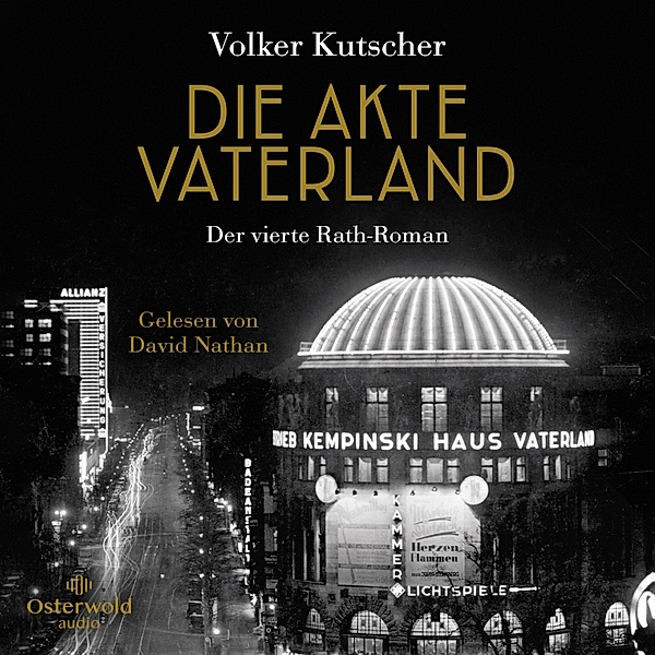 Kommissar Gereon Rath - 4 - Die Akte Vaterland, Volker Kutscher