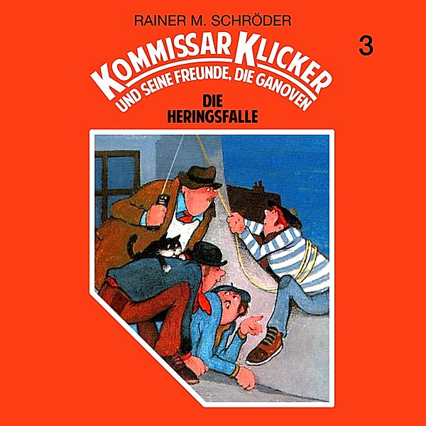 Kommissar Klicker - 3 - Die Heringsfalle, Rainer M. Schröder