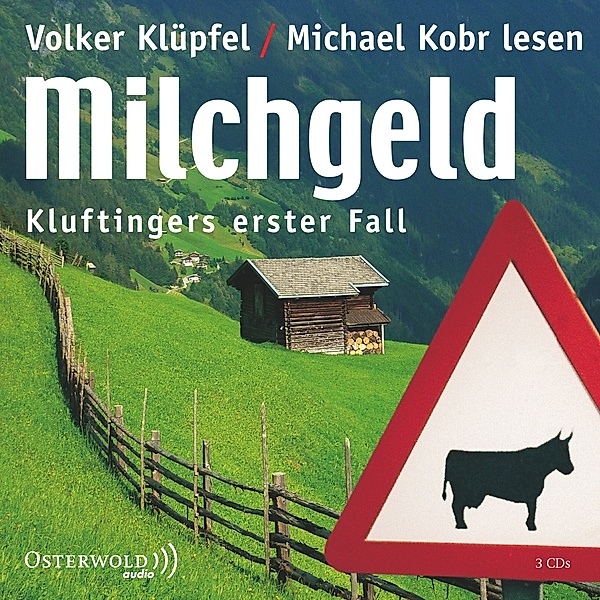 Kommissar Kluftinger - 1 - Milchgeld, Volker Klüpfel, Michael Kobr