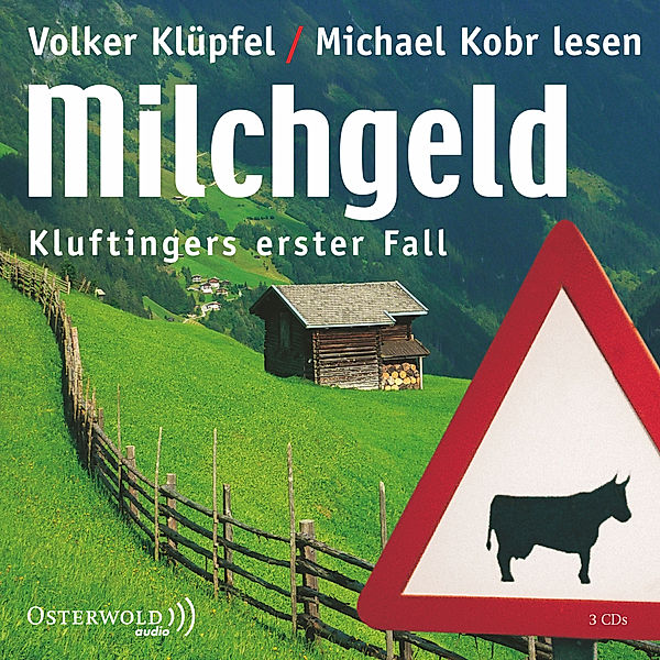 Kommissar Kluftinger - 1 - Milchgeld, Volker Klüpfel, Michael Kobr