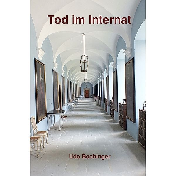Kommissar Kohler ermittelt / Tod im Internat, Udo Bochinger