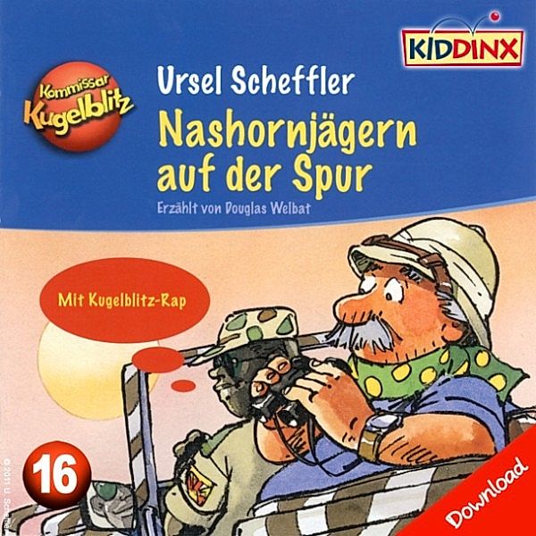 Kommissar Kugelblitz - 16 - Nashornjägern auf der Spur, Ursel Scheffler