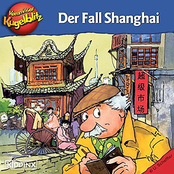 Kommissar Kugelblitz in Shanghai, Ursel Scheffler