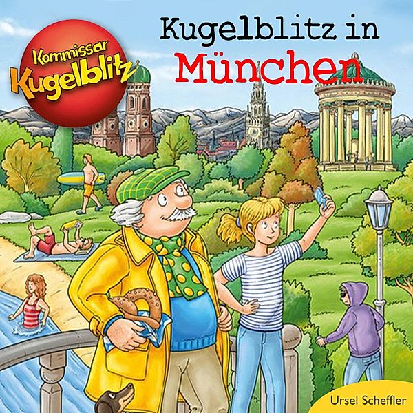 Kommissar Kugelblitz - Kugelblitz in München, Ursel Scheffler
