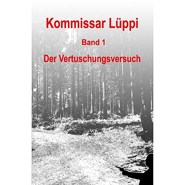 Kommissar Lüppi - Band 1, Markus Schmitz