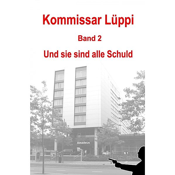 Kommissar Lüppi - Band 2, Markus Schmitz