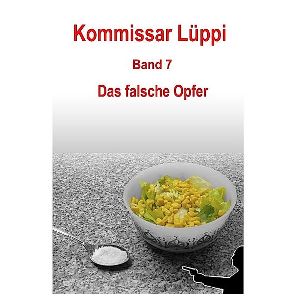 Kommissar Lüppi - Band 7, Markus Schmitz