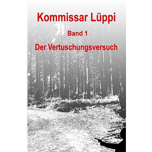 Kommissar Lüppi / Kommissar Lüppi - Band 1, Markus Schmitz