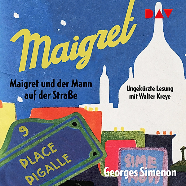Kommissar Maigret - Maigret und der Mann auf der Strasse, Georges Simenon