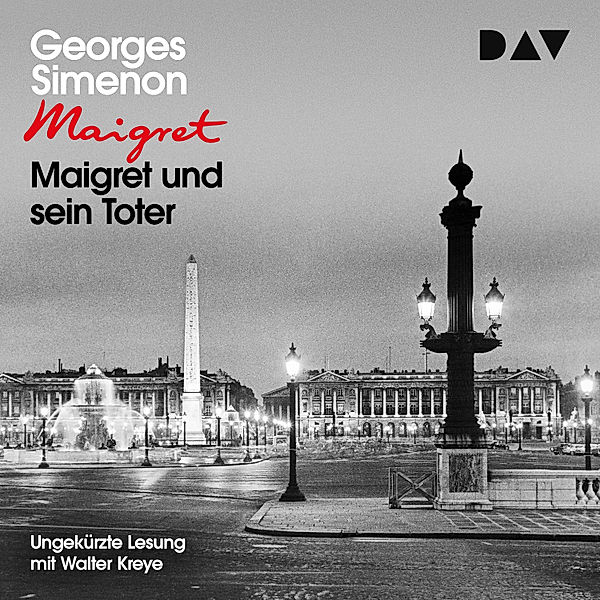Kommissar Maigret - Maigret und sein Toter, Georges Simenon