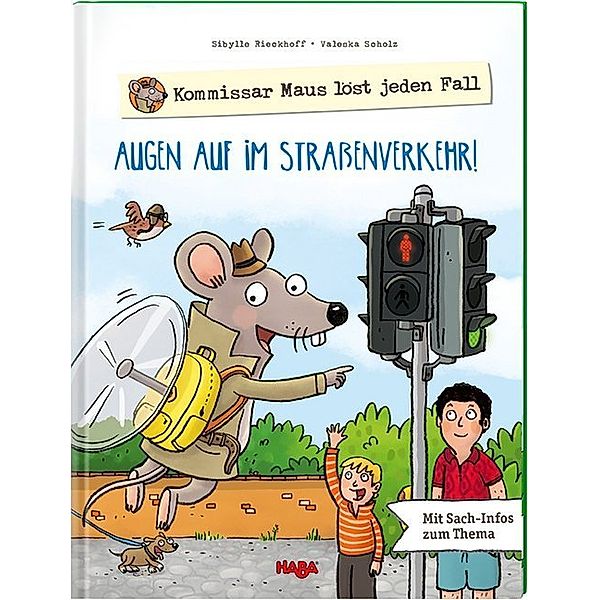 Kommissar Maus löst jeden Fall - Augen auf im Straßenverkehr!, Sibylle Rieckhoff