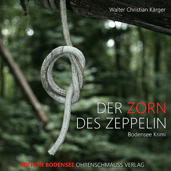 Kommissar Max Madlener - 3 - Der Zorn des Zeppelin, Walter Christian Kärger
