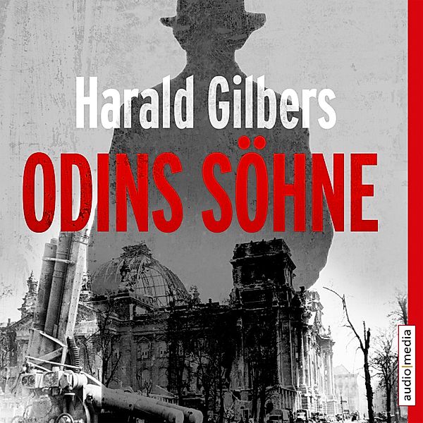 Kommissar Oppenheimer - 2 - Odins Söhne, Harald Gilbers