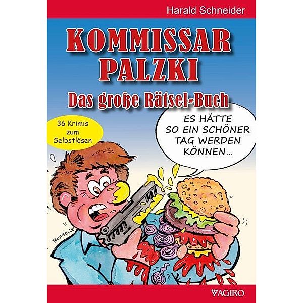 Kommissar Palzki Das große Rätsel-Buch, Harald Schneider