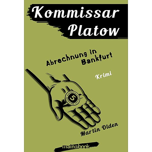 Kommissar Platow, Band 10: Abrechnung in Bankfurt / Kommissar Platow Bd.10, Martin Olden