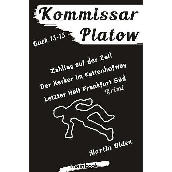 Kommissar Platow - Buch 13-15., Martin Olden