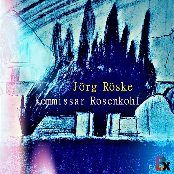 Kommissar Rosenkohl - 1 - Kommissar Rosenkohl, Jörg Röske