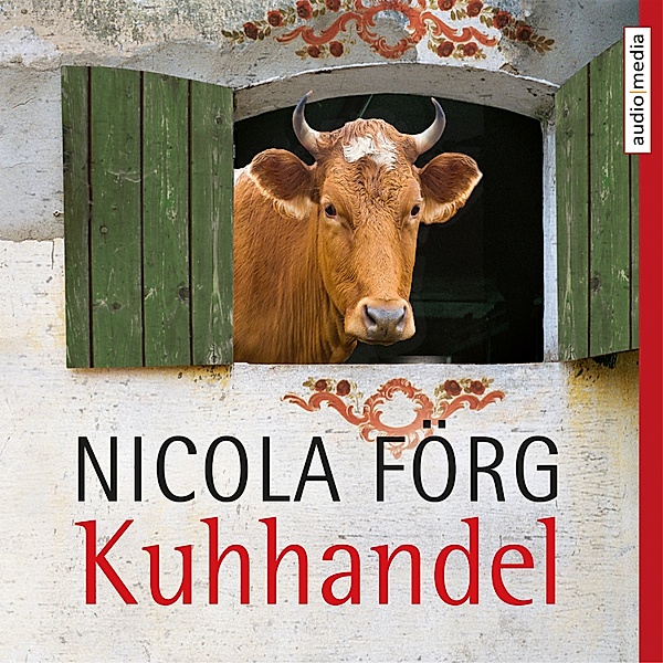 Kommissar Weinzierl - 3 - Kuhhandel, Nicola Förg
