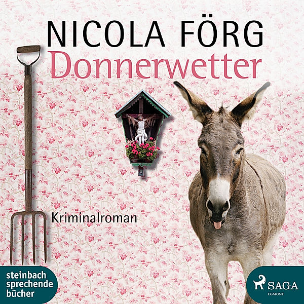 Kommissar Weinzirl - 9 - Donnerwetter - Ein Allgäu-Krimi, Nicola Förg