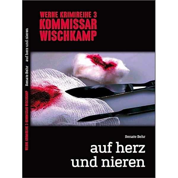 Kommissar Wischkamp: Auf Herz und Nieren, Renate Behr