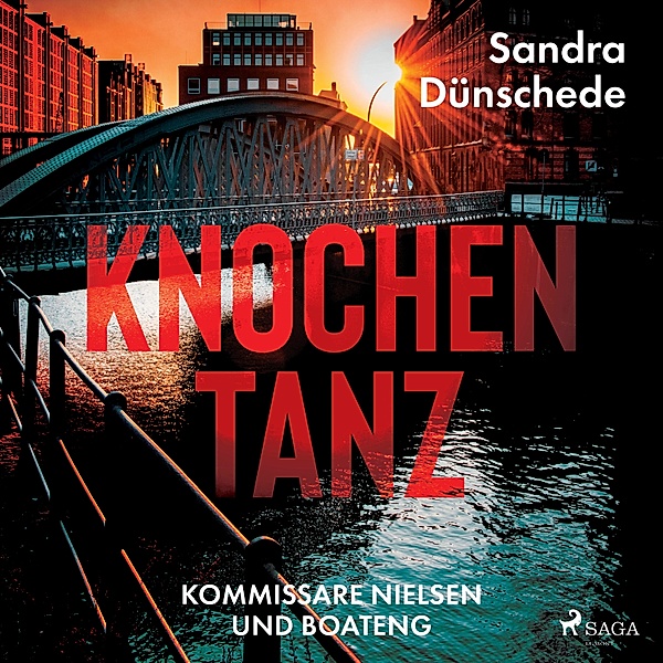 Kommissare Nielsen und Boateng - 1 - Knochentanz (Kommissare Nielsen und Boateng, Band 1), Sandra Dünschede