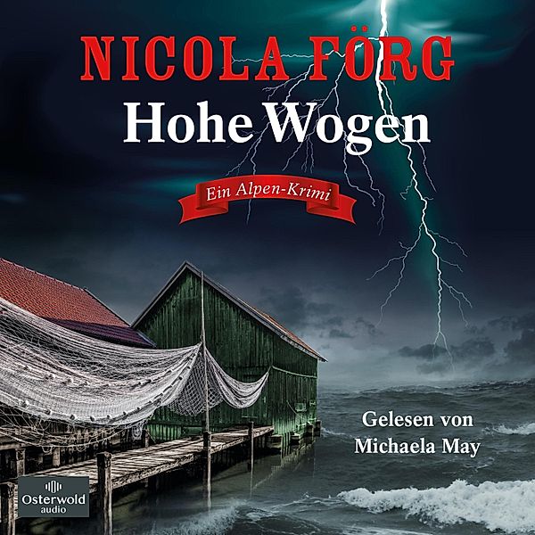 Kommissarin Irmi Mangold - 13 - Hohe Wogen, Nicola Förg