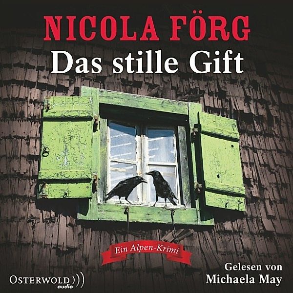 Kommissarin Irmi Mangold - 7 - Das stille Gift, Nicola Förg