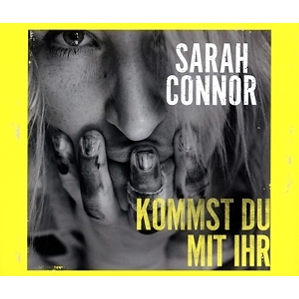 Kommst du mit ihr (2-Track Single), Sarah Connor