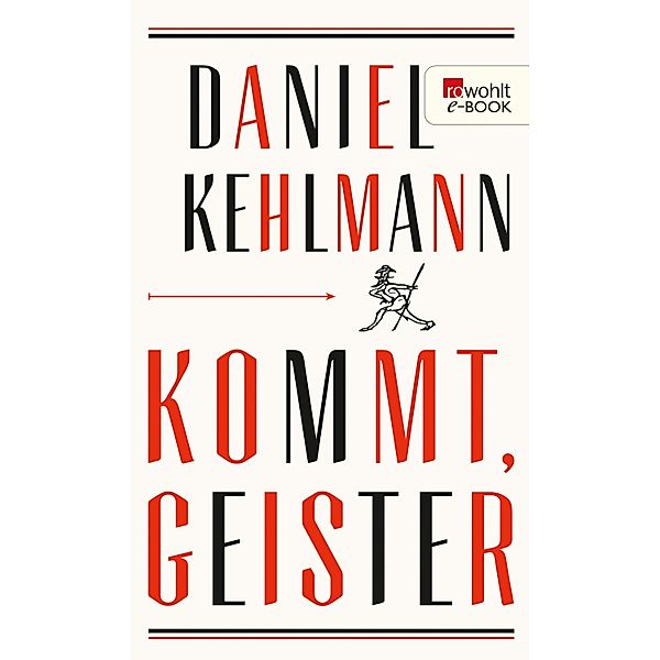 Kommt, Geister, Daniel Kehlmann