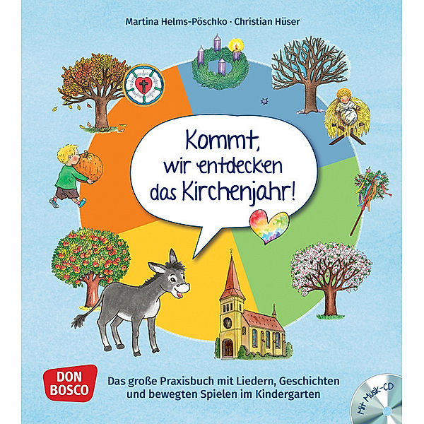 Kommt, wir entdecken das Kirchenjahr, m. Audio-CD, Martina Helms-Pöschko, Christian Hüser