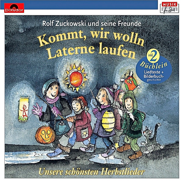 Kommt, wir wolln Laterne laufen - Unsere schönsten Herbstlieder (Neuversion), Rolf Zuckowski
