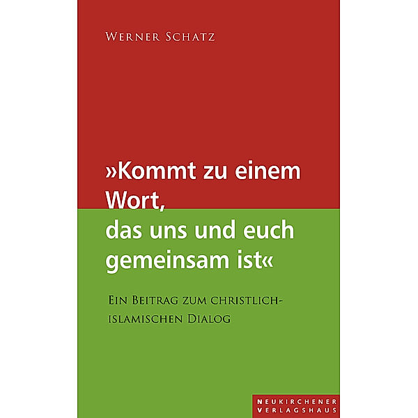 Kommt zu einem Wort, das uns und euch gemeinsam ist, Werner Schatz